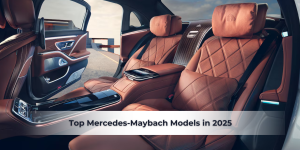 Top Mercedes-Maybach Models in 2025
