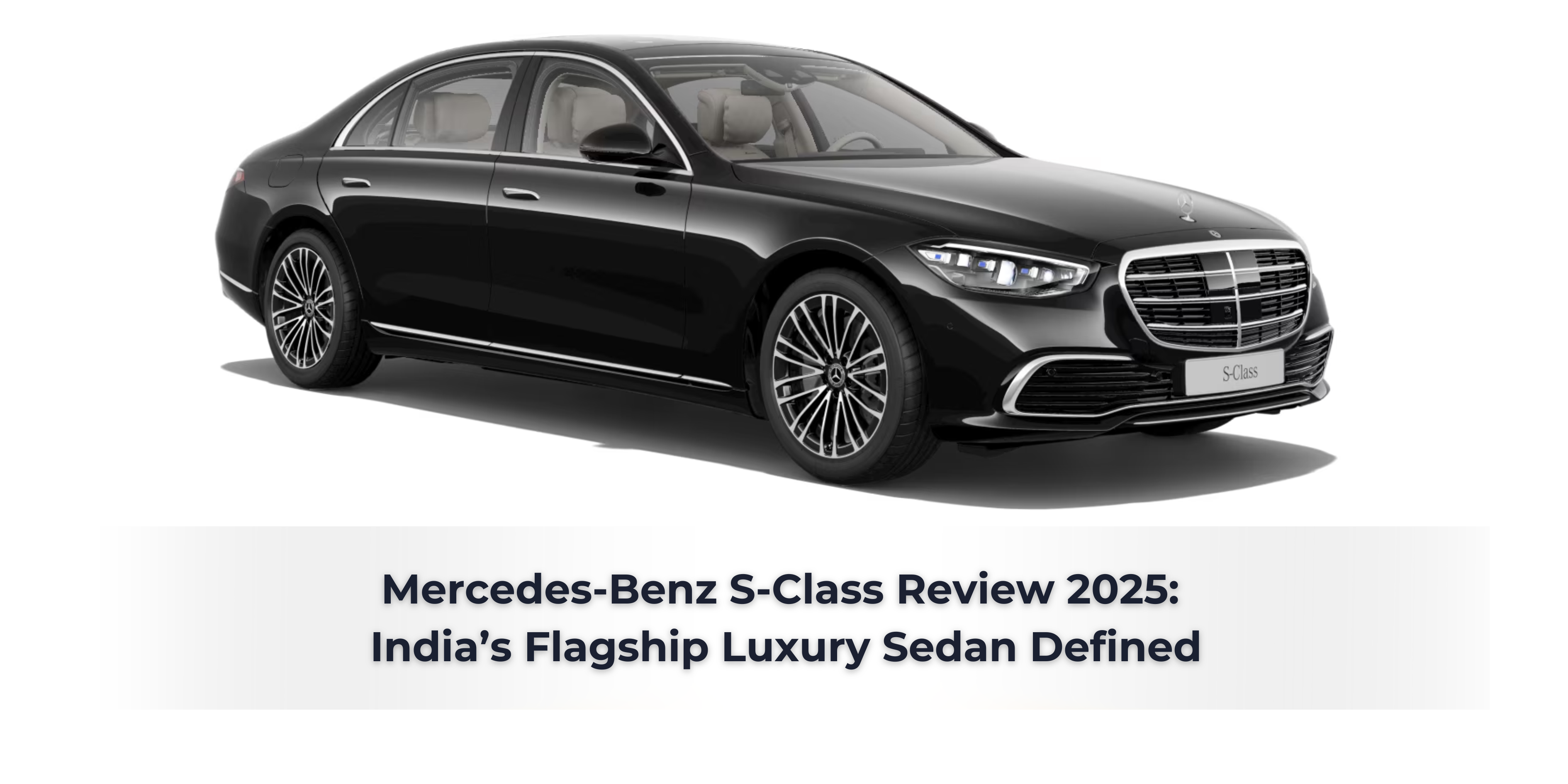 Mercedes-Benz S-Class Review